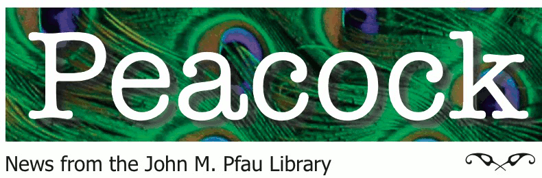 Peacock – John M. Pfau Library Newsletter