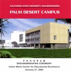 Indian Wells Center for Educational Excellence Groundbreaking Ceremony by California State University - San Bernardino